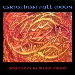 Carpathian Full Moon : Serenades in Blood Minor